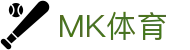 MK体育(MK sports)官方平台